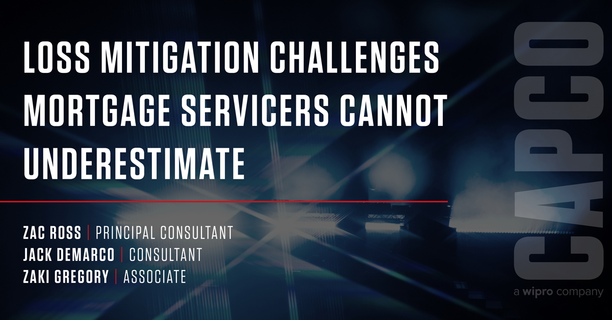 Loss Mitigation Challenges Mortgage Servicers Cannot Underestimate