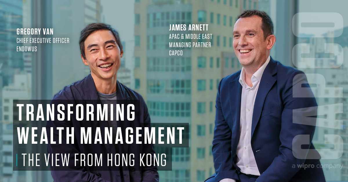 Transforming Wealth Management: The View from Hong Kong