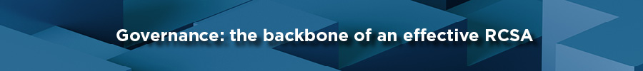 Heading: Governance: the backbone of an effective RCSA