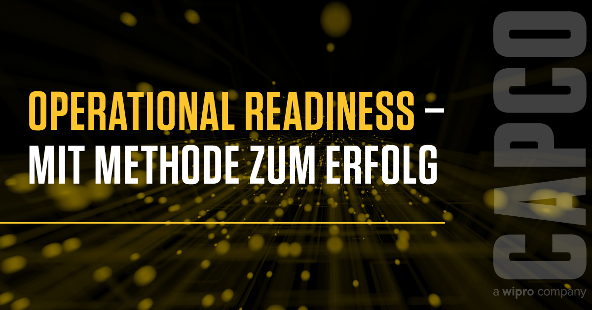Operational Readiness – mit Methode zum Erfolg