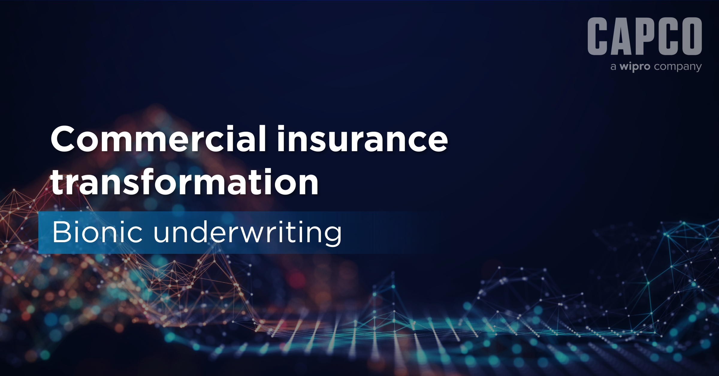 Bionic underwriting