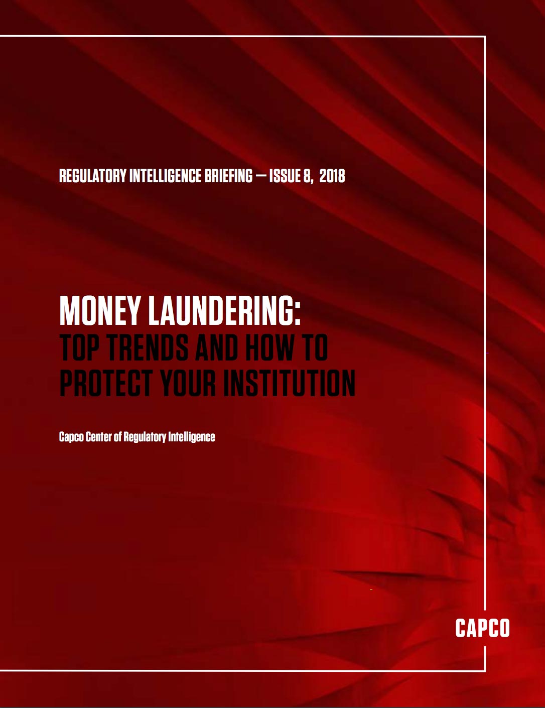 Regulatory Intelligence Briefing: Issue eight, 2018