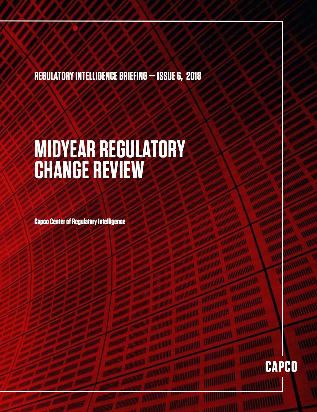 Regulatory Intelligence Briefing: Issue Six, 2018